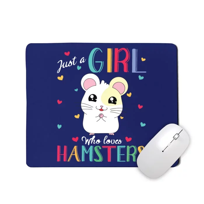 Just A Girl Who Loves Hamsters Mousepad