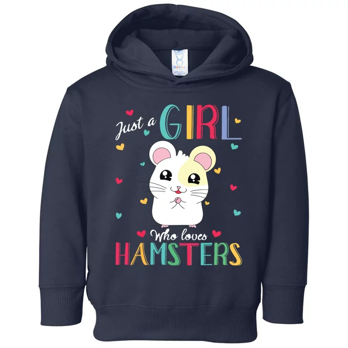 Just A Girl Who Loves Hamsters Toddler Hoodie