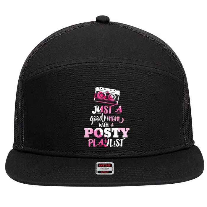 Just a Good Mom with a Posty Play List 7 Panel Mesh Trucker Snapback Hat