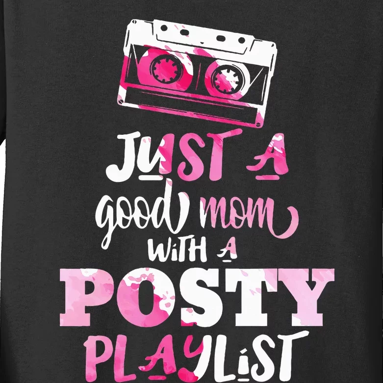 Just a Good Mom with a Posty Play List Kids Long Sleeve Shirt