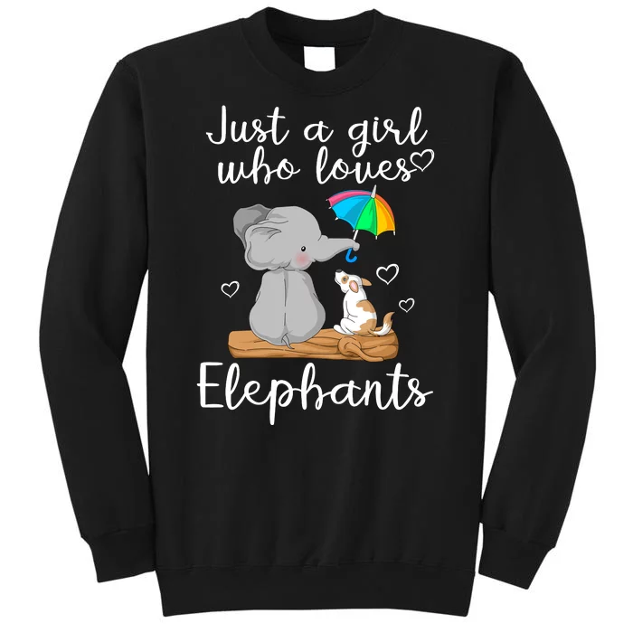 Just A Girl Who Loves Elephants Tall Sweatshirt