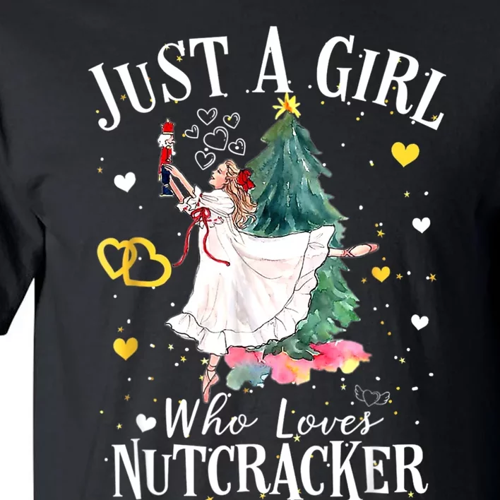 Just A Girl Who Loves Nutcrackers Christmas Ballet Tall T-Shirt