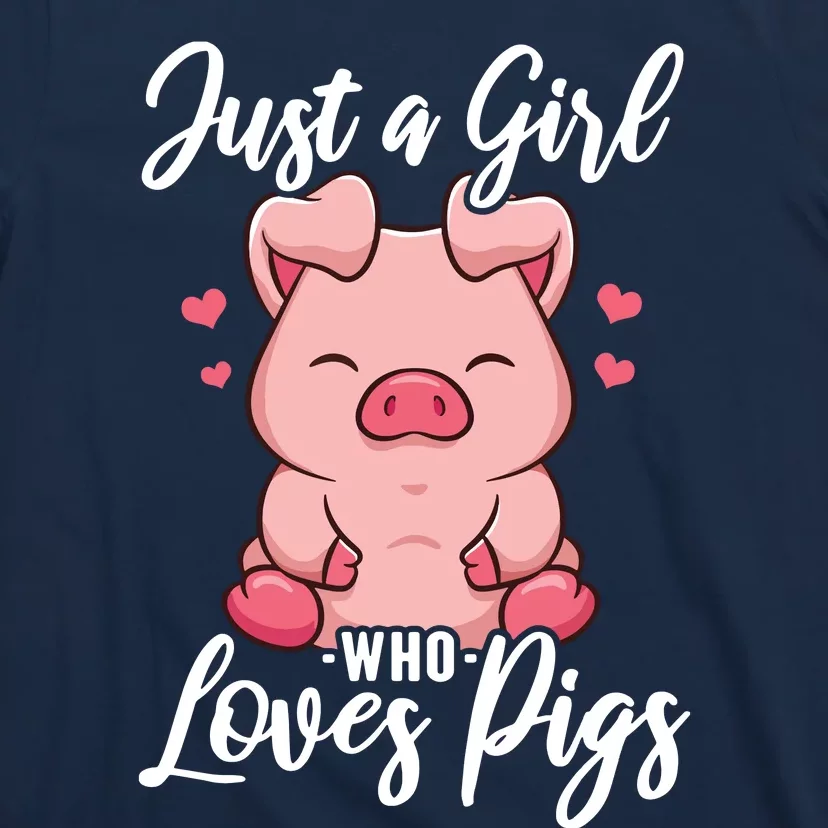 Just A Girl Who Loves Pigs T-Shirt