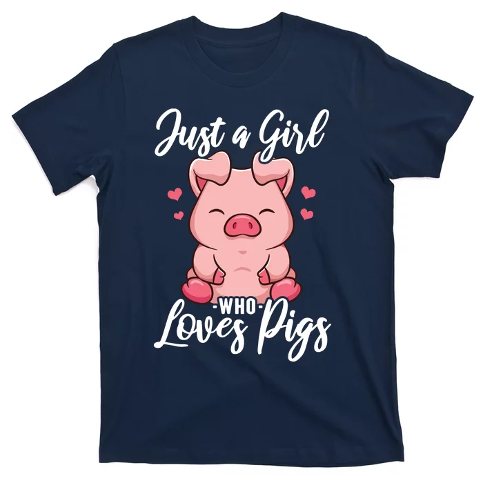 Just A Girl Who Loves Pigs T-Shirt