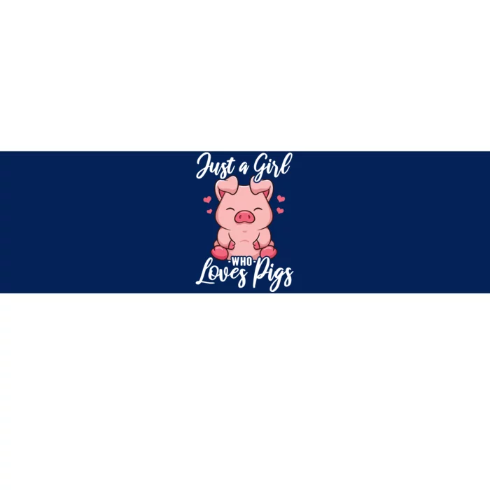 Just A Girl Who Loves Pigs Bumper Sticker