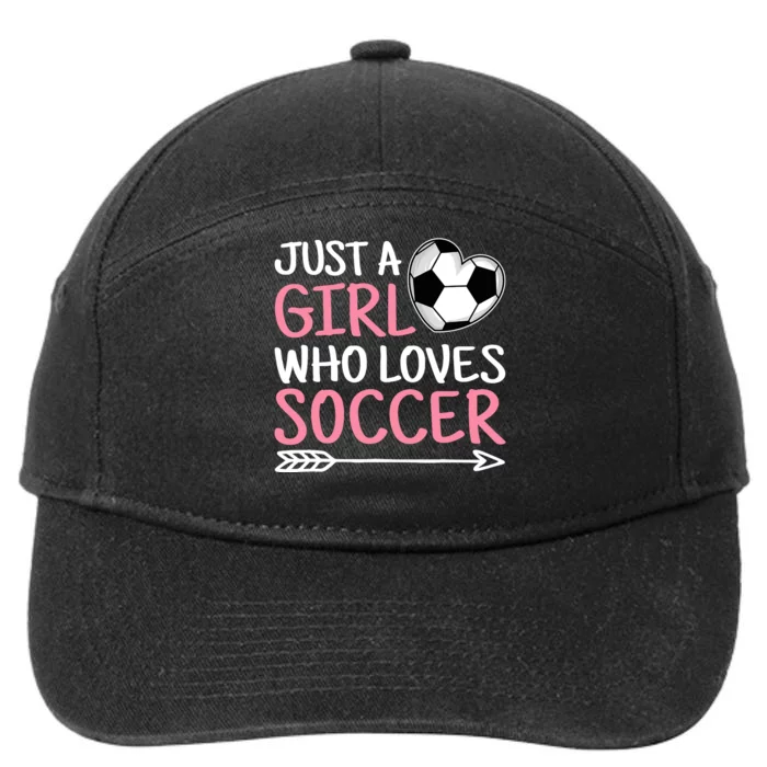 Just A Girl Who Loves Soccer Cute Soccer Lover 7-Panel Snapback Hat