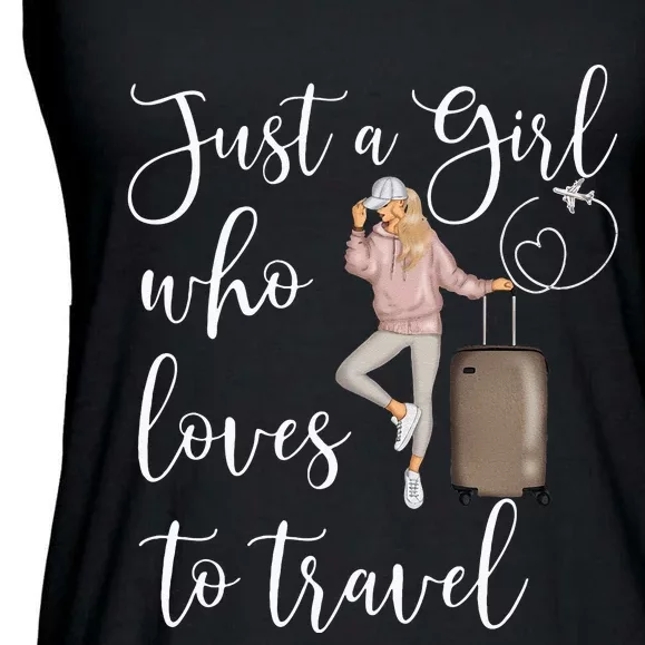 Just A Girl Who Loves To Travel Traveling Women Nomad Ladies Essential Flowy Tank