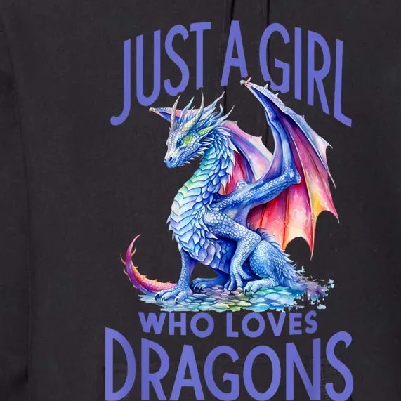 Just A Girl Who Loves Dragons Women Girl Blue Dragon Premium Hoodie