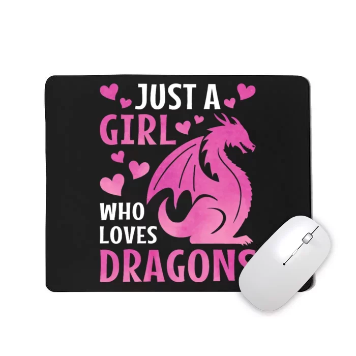 Just A Girl Who Loves Dragons Mousepad