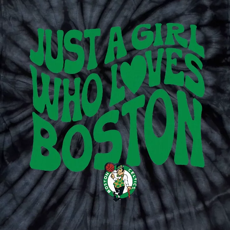 Just A Girl Who Loves Boston Tie-Dye T-Shirt