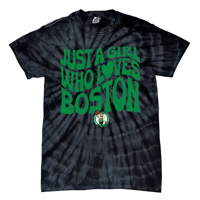 Just A Girl Who Loves Boston Tie-Dye T-Shirt