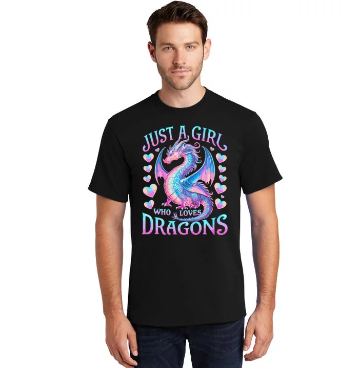 Just A Girl Who Loves Dragons Cute Dragon Tall T-Shirt