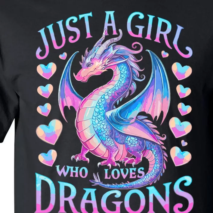 Just A Girl Who Loves Dragons Cute Dragon Tall T-Shirt