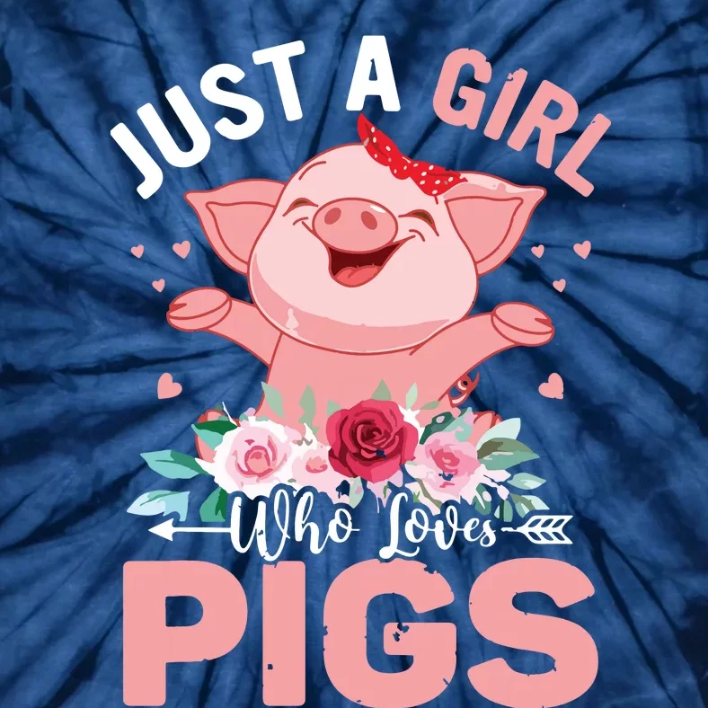 Just A Girl Who Loves Pigs Tie-Dye T-Shirt