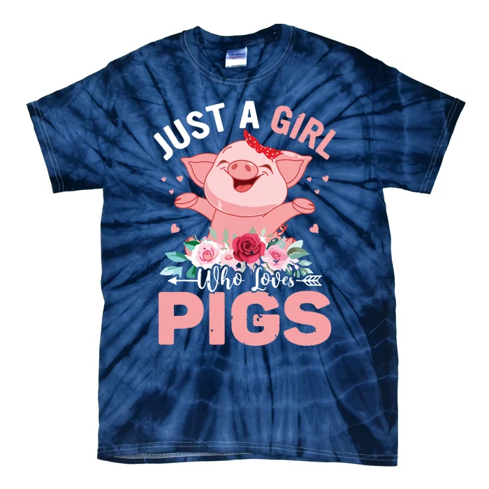 Just A Girl Who Loves Pigs Tie-Dye T-Shirt