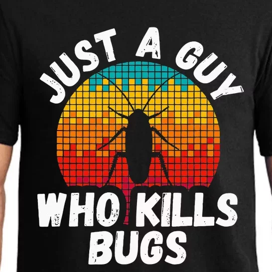 Just A Guy Who Kills Bugs Pest Control Exterminator Pajama Set