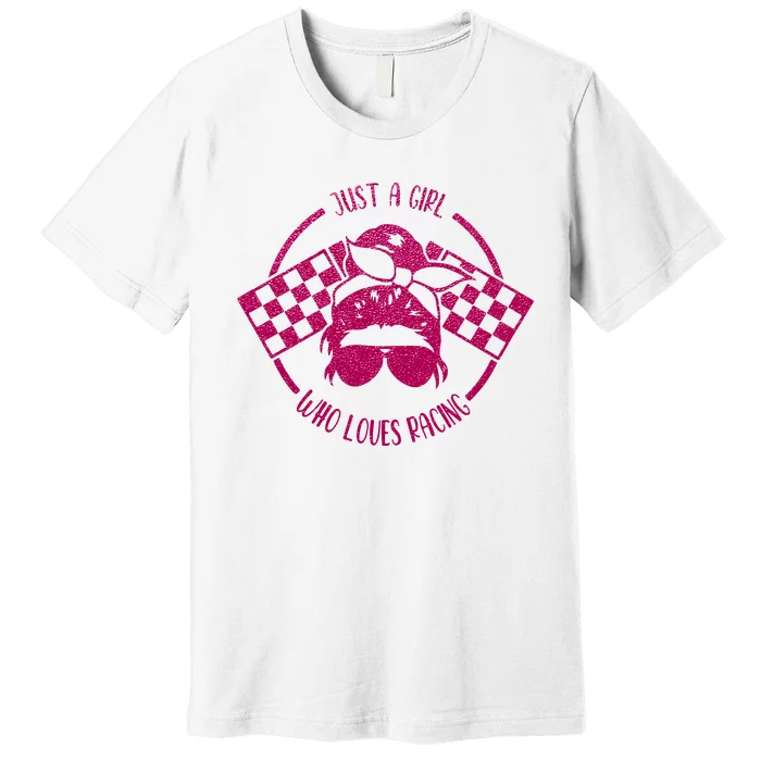 Just A Girl Who Loves Racing Race Day Checkered Flags Gift Premium T-Shirt