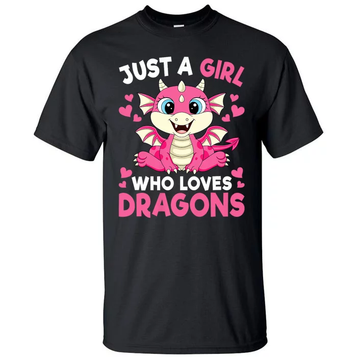 Just A Girl Who Loves Dragons Tall T-Shirt