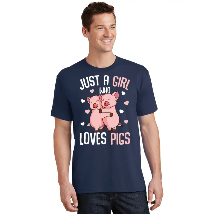 Just A Girl Who Loves Pigs T-Shirt