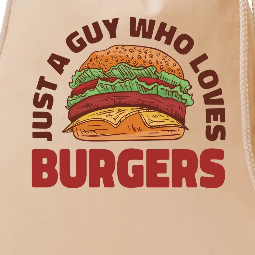 Just A Guy Who Loves Burgers Drawstring Bag