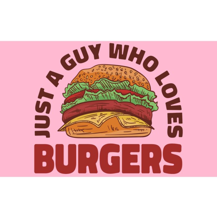 Just A Guy Who Loves Burgers Bumper Sticker