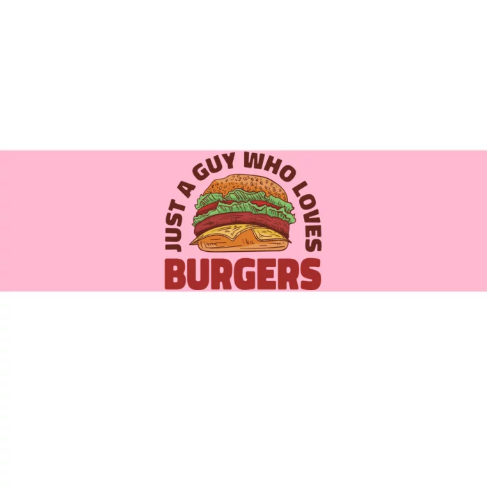 Just A Guy Who Loves Burgers Bumper Sticker