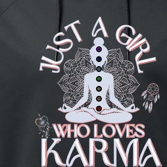 Just A Girl Who Loves Karma Peace Divine Feminine Novelties Performance Fleece Hoodie