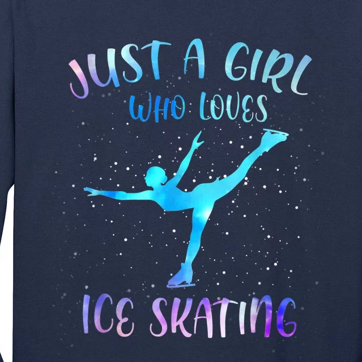 Just A Girl Who Loves Ice Skating Figure Skate Skater Tall Long Sleeve T-Shirt