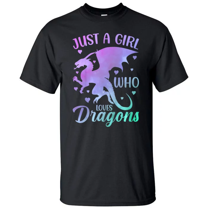 Just A Girl Who Loves Dragons Tall T-Shirt