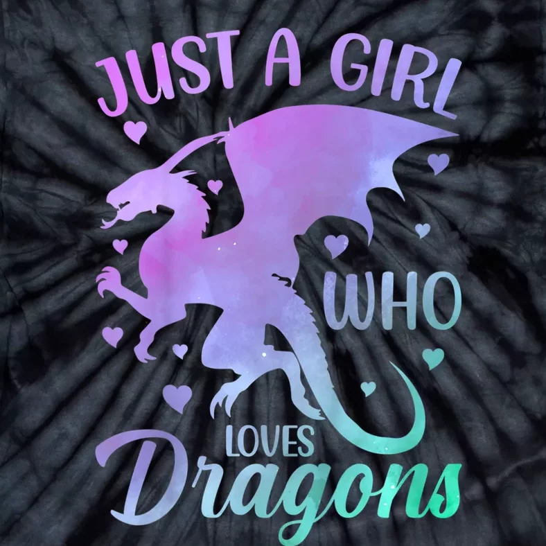 Just A Girl Who Loves Dragons Tie-Dye T-Shirt