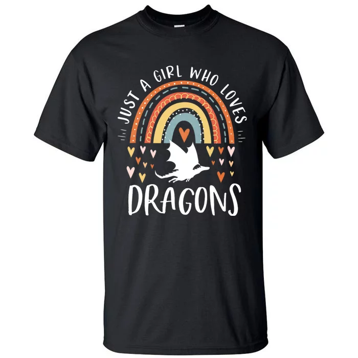 Just A Girl Who Loves Dragons Rainbow Gifts For Dragon Lover Tall T-Shirt