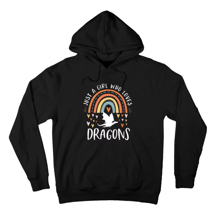 Just A Girl Who Loves Dragons Rainbow Gifts For Dragon Lover Tall Hoodie