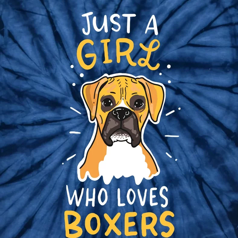 Just A Girl Who Loves Boxers Dog School Gift Tie-Dye T-Shirt