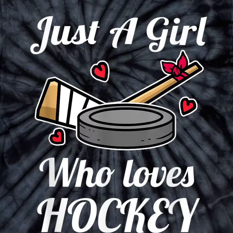 Just A Girl Who Loves Hockey Ice Hockey Girl Jersey Tie-Dye T-Shirt