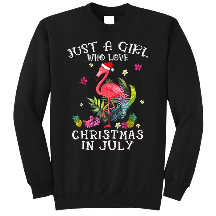 Just A Girl Who Loves Christmas In July Flamingo Funny Women Tall Sweatshirt