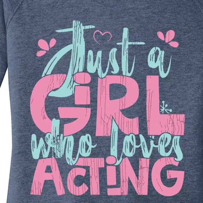 Just A Girl Who Loves Acting Gift Women's Perfect Tri Tunic Long Sleeve Shirt