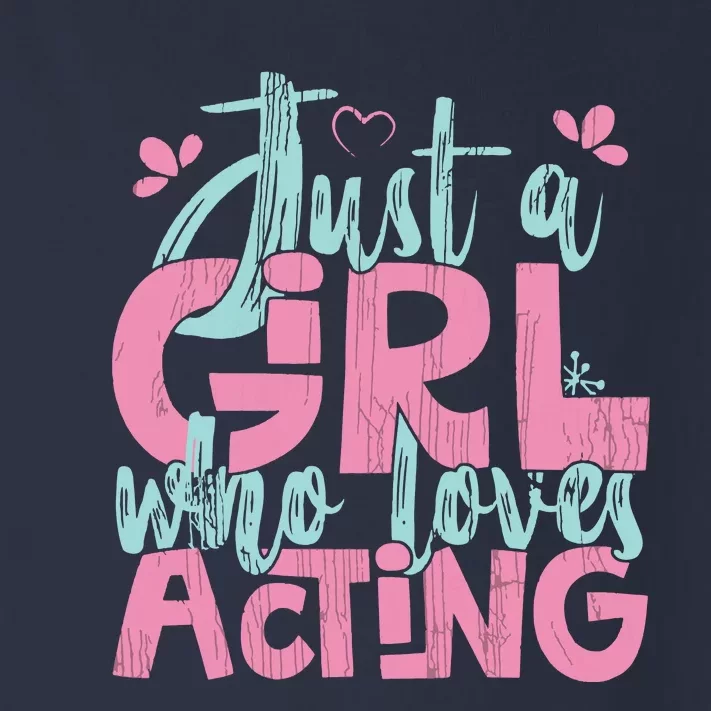 Just A Girl Who Loves Acting Gift Toddler Long Sleeve Shirt