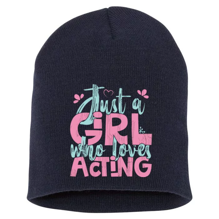 Just A Girl Who Loves Acting Gift Short Acrylic Beanie