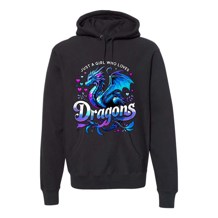 Just A Girl Who Loves Dragons Premium Hoodie