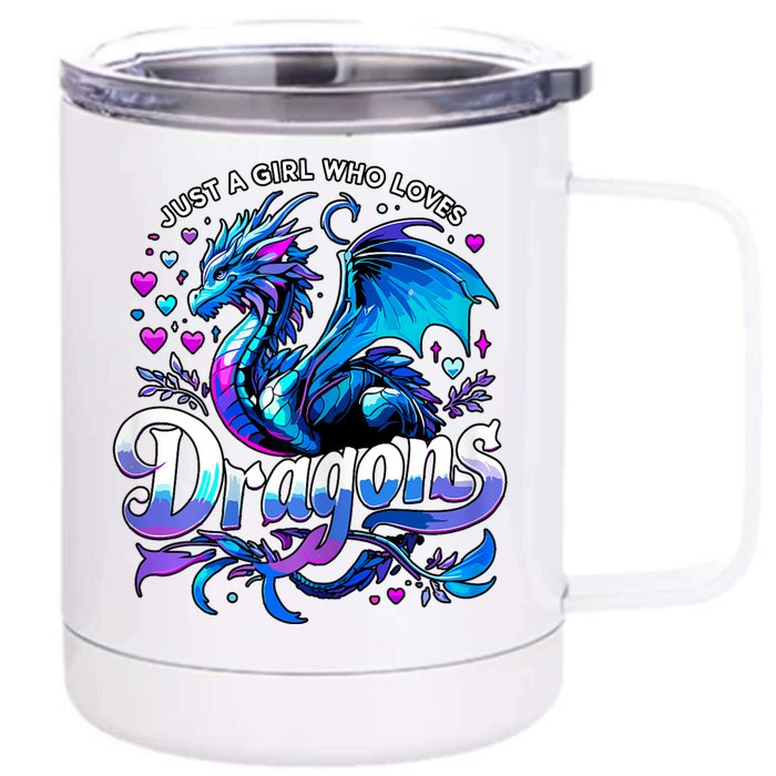 Just A Girl Who Loves Dragons Front & Back 12oz Stainless Steel Tumbler Cup