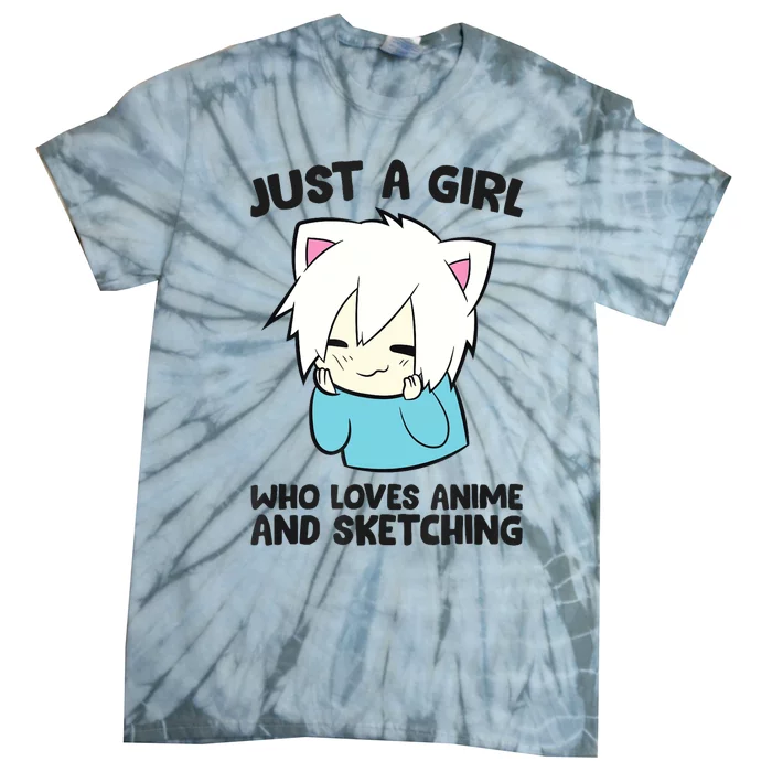 Just a Girl Who Loves Anime And Sketching Love Animes Tie-Dye T-Shirt