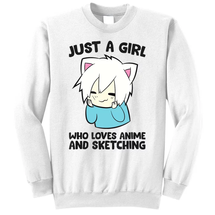 Just a Girl Who Loves Anime And Sketching Love Animes Sweatshirt