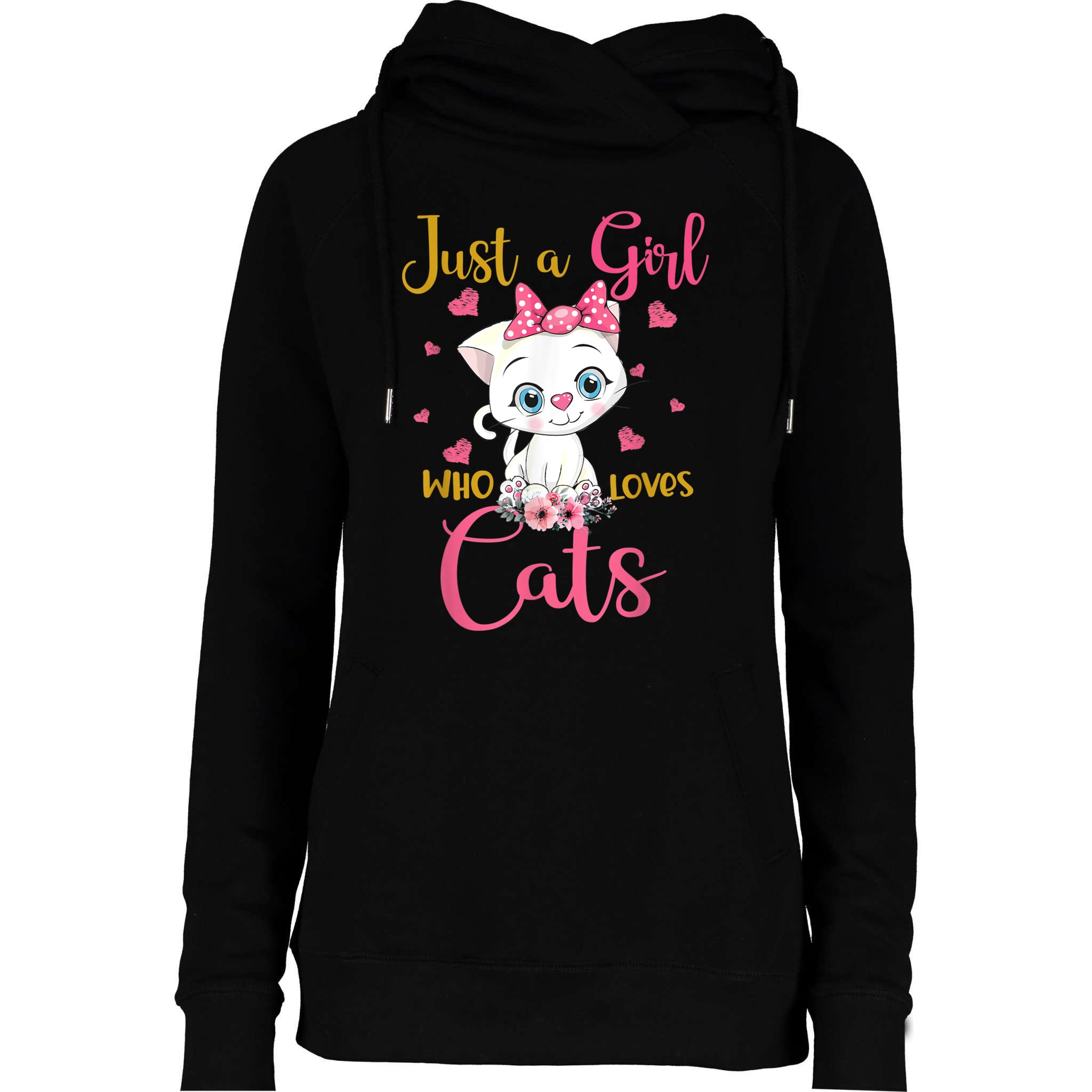 Just A Girl Who Loves Cats Cute Cat Lover Womens Funnel Neck Pullover Hood