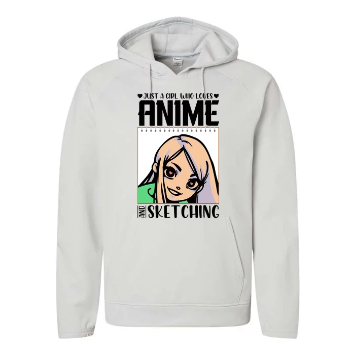 Just A Girl Who Loves Anime And Sketching Anime Girl Sketching Lover Performance Fleece Hoodie