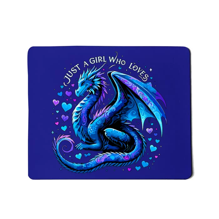 Just A Girl Who Loves Dragons Mousepad