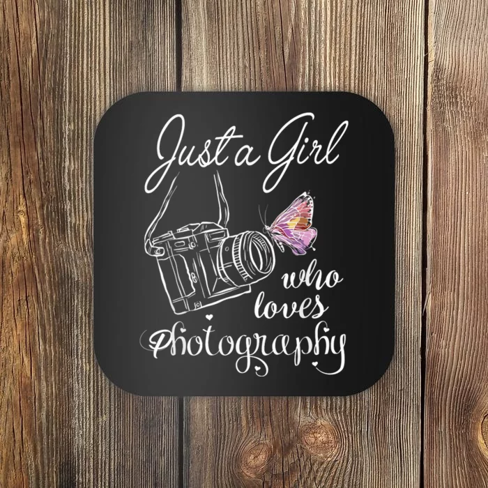 Just A Girl Who Loves Photography Photographer Gift Coaster