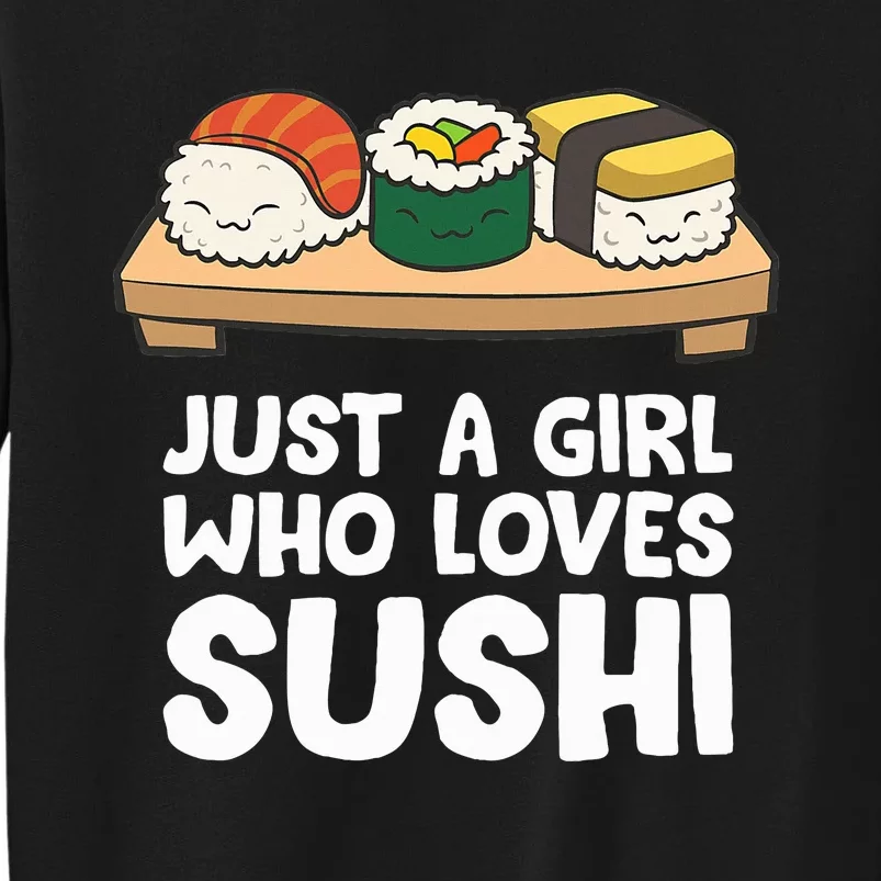 Just A Girl Who Loves Sushi Sweatshirt