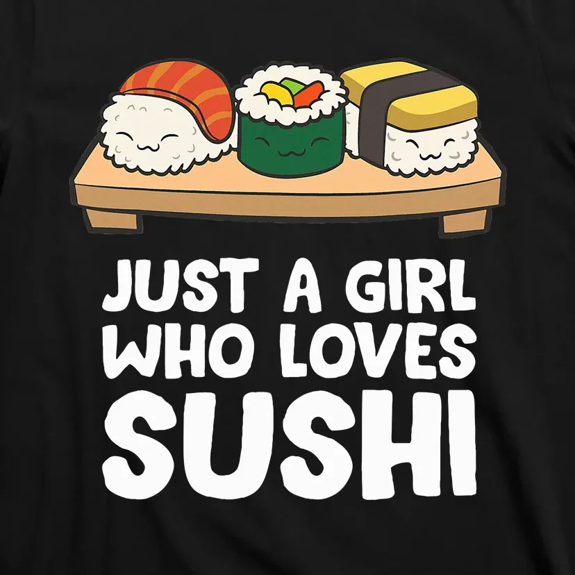 Just A Girl Who Loves Sushi T-Shirt