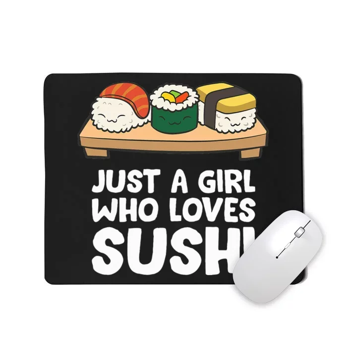 Just A Girl Who Loves Sushi Mousepad