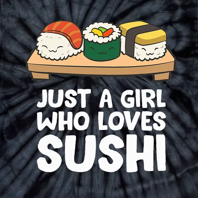 Just A Girl Who Loves Sushi Tie-Dye T-Shirt